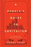 A Peoples Guide to Capitalism: An Introduction to Marxist Economics