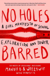 No Holes Barred: A Dual Manifesto of Sexual Exploration and Power