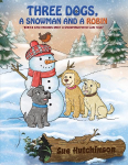 Three Dogs A Snowman and a Robin