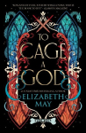 To Cage A God