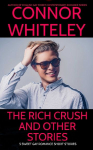 The Rich Crush And Other Stories: 5 Sweet Gay Romance Short Stories