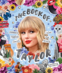 The Book of Taylor  : 50 reasons Taylor Swift rules the world