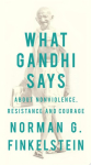 What Gandhi Says About Nonviolence, Resistance and Courage