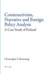 Constructivism, Narrative and Foreign Policy Analysis: A Case Study of Finland