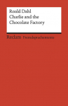 Charlie and the Chocolate Factory: Englischer Text mit deutschen Worterkl&auml;rungen. A2-B1 (GER)