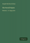 The Purcell Papers: Volume 3 - in large print