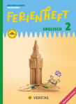 Englisch Ferienhefte - Ferienheft Englisch 2. Klasse Volksschule - Lehrplan 2023 - - Ferienheft mit eingelegten L&ouml;sungen: Nach der 2. Klasse Volksschule