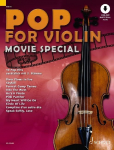 Pop for Violin MOVIE SPECIAL: 10 Pop-Hits. Sonderband. 1-2 Violinen. Ausgabe mit Online-Audiodatei.
