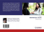 INDONESIAN YOUTH: Identity and Issues