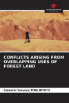 CONFLICTS ARISING FROM OVERLAPPING USES OF FOREST LAND