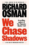 We Chase Shadows: A We Solve Murders Mystery