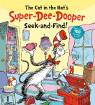 The Cat in the Hat's Super-Dee-Dooper Seek and Find!: With Over 100 Silly Things to Find