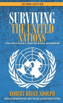 Surviving the United Nations: A true story of violence, corruption, betrayal, and redemption