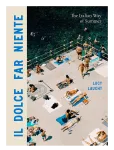 New Mags - Il Dolce Far Niente - The Italian Way Of Summer - Raamatud - 21X2.7X28CM