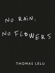 New Mags - No Rain, No Flowers - Raamatud - 14X 2.2X 17.5CM