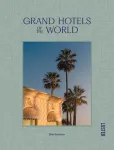 New Mags - Grand Hotels Of The World - Raamatud - 21.5X 2.9X 28CM