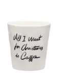 Anna + Nina - All I Want Is Coffee Cup - J&otilde;ulutarvikud - ONE SIZE