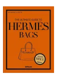 New Mags - The Ultimate Guide To Hermes Bags - Raamatud - 23X2.5X29.5CM