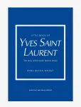 New Mags - Little Book Of Yves Saint Laurent - Raamatud - 13X 18X 1.7CM