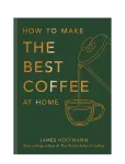 New Mags - How To Make The Best Coffee - Raamatud - 16X2.5X21.5CM