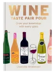 New Mags - Wine - Taste Pair Pour - Raamatud - 16X2X22CM