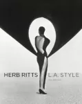 Herb Ritts &ndash; L.A Style