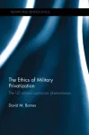 Ethics of Military Privatization