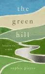 Green Hill, Letters to a son