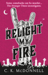 Relight My Fire, (The Stranger Times 4)