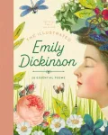 Illustrated Emily Dickinson, 25 Essential Poems