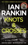 Knots And Crosses, The number one bestselling series that inspired BBC One&rsquo;s REBUS