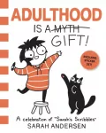 Adulthood Is a Gift!, A Celebration of Sarah's Scribbles