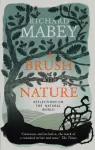 Brush With Nature, Reflections on the Natural World