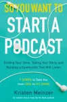So You Want to Start a Podcast