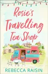 Rosie&rsquo;s Travelling Tea Shop