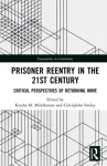 Prisoner Reentry in the 21st Century
