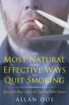 Most Natural and Effective Ways to Quit Smoking