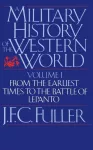 Military History Of The Western World, Vol. I