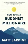 How to be a Buddhist Millionaire
