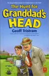 The Hunt for Granddad's Head