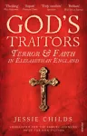 God&rsquo;s Traitors