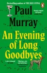 Evening of Long Goodbyes