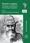 Darwin&acute;s Legacy: The Status of Evolutionary Archaeology in Argentina