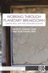 Working Through Planetary Breakdown