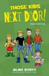 Those Kids Next Door: Vile Visitors
