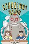 Schoolbot 9000: A Graphic Novel