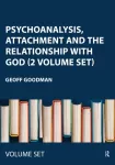Psychoanalysis, Attachment and the Relationship with God