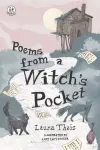Poems from a Witch&rsquo;s Pocket
