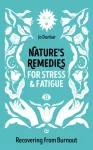Nature's Remedies for Stress and Fatigue