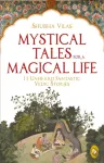 Mystical Tales For A Magical Life